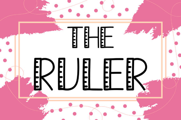 The Ruler: A Unique Display Font for Crafters
